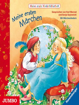 cover image of Meine erste Kinderbibliothek. Meine ersten Märchen